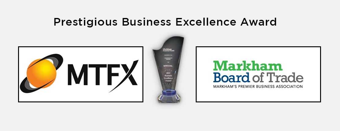 MTFX logo, a business excellence award trophy, and the Markham Board of Trade logo displayed under the headline “Prestigious Business Excellence Award,” highlighting MTFX’s 2022 recognition for quality and service.